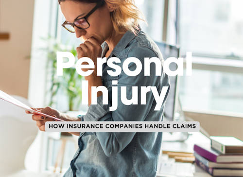 How Insurance Companies Evaluate Personal Injury Claims