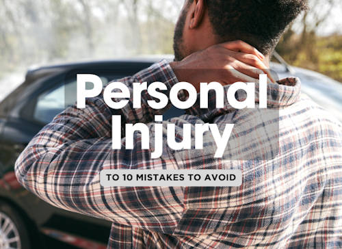 Top 10 Mistakes to Avoid After a Personal Injury Accident