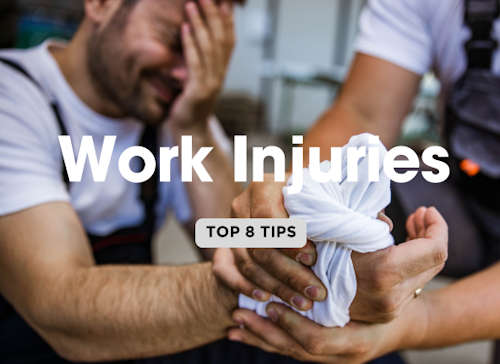 Top 8 Tips for Dealing with a Work-Related Injury